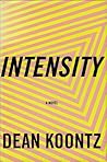 Intensity by Dean Koontz
