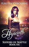Hyacinth by Kirsten Osbourne