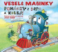 Veselé mašinky. Pohádky z depa a kolejí