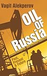 Oil of Russia: Past, Present & Future