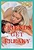 Friends Get Freaky: Five Ha...