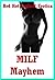 MILF Mayhem: Five Erotica Stories of Older Women