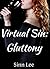 Virtual Sin: Gluttony (Virtual Sin Series)