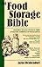 The Food Storage Bible