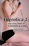 Literotica 2: The Very Best of Literotica.Com