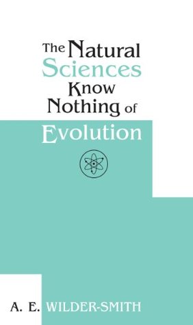 The Natural Sciences Know Nothing of Evolution (Paperback)