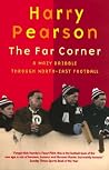 The Far Corner: A...