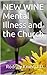 NEW WINE Mental Illness and the Church