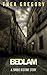 Bedlam by Thea Isis Gregory