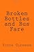 Broken Bottles and Bus Fare