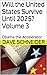 Will the United States Survive Until 2025? Volume 3 by Dave Schneider