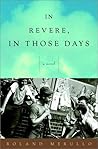 In Revere, In Those Days by Roland Merullo