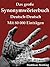 Das große Synonymwörterbuch Deutsch-Deutsch mit 80.000 Einträgen (Große Wörterbücher 6) (German Edition)
