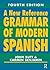 A New Reference Grammar of Modern Spanish by John Butt