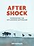 After Shock: Experiencing the 2011 Japanese earthquake