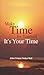 Make Time For Yourself : Its Your Time