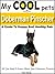 My Cool Pets: Doberman Pinc...