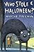 Who Stole Halloween?: A Chickadee Court Mystery