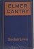 Elmer Gantry by Sinclair Lewis Elmer Gantry by Sinclair Lewis