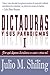 Dictaduras y sus paradigmas. Tomo I: ¿Por qué algunas dictaduras se caen y otras no? (Spanish Edition)