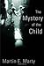 The Mystery of the Child (Religion, Marriage, and Family (RMF))