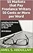 55 Markets that Pay Freelance Writers 50 Cents or More per Word - Including 23 Markets that Pay up to $1 per Word or More (2014 Edition) (Markets for Writers)