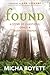 Found by Micha Boyett Found by Micha Boyett
