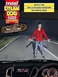 Maxi Dylan Dog n. 21: Devil's trip - Con le migliori intenzioni - Una brutta piega