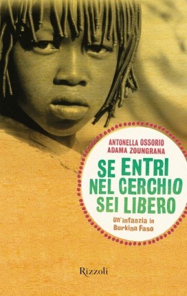 Se entri nel cerchio sei libero: Un'infazia in Burkina Faso