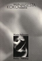 Vaillinaisesta kokonaiseksi (Paperback)