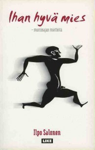 Ihan hyvä mies: murrosajan mietteitä (Paperback)