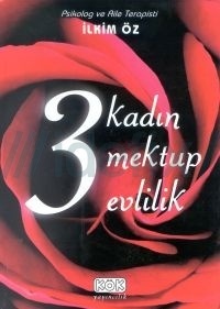 3 Kadın 3 Mektup 3 Evlilik