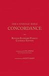 The Catholic Bible Concordance for the Revised Standard Version Catholic Edition (RSV-CE) The Catholic Bible Concordance for the Revised Standard Version Catholic Edition (RSV-CE)