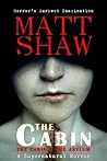 The Cabin Books by Matt Shaw