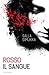 Rosso il sangue (La Trilogia di Biancaneve #1)