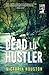 Dead Lil' Hustler: A Loon L...