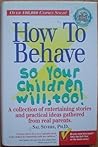 How to Behave So ...