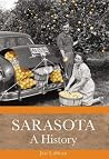 Sarasota: A History (Definitive History) Sarasota: A History (Definitive History)