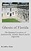 Ghosts of Florida: The Haunted Locations of Jacksonville, Jacksonville Beach, Atlantic Beach and St. Augustine