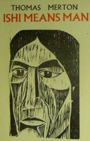 Ishi Means Man: Essays on Native Americans