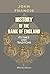 History of the Bank of England: Its Times and Traditions. Volume 1