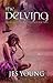 The Delving (Underneath & Inbetween Book 2)