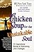Chicken Soup for the Unsinkable Soul: 102 Inspirational Stories of Overcoming Life's Challenges (Chicken Soup for the Soul)