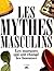 Les mythes masculins