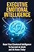 Executive Emotional Intelligence by Jason Goldberg