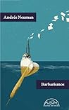 Barbarismos by Andrés Neuman