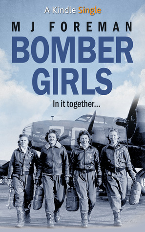 Bomber Girls (Kindle Edition)