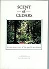 Scent of Cedars: Promising Writers of the Pacific Northwest Scent of Cedars: Promising Writers of the Pacific Northwest