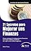 21 SECRETOS PARA MEJORAR SUS FINANZAS by Brian Tracy