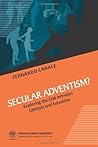 Secular Adventism?: Exploring the link between Lifestyle and Salvation